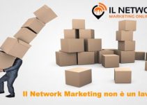 Il Network Marketing non è un lavoro