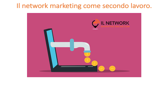 Il network marketing come secondo lavoro