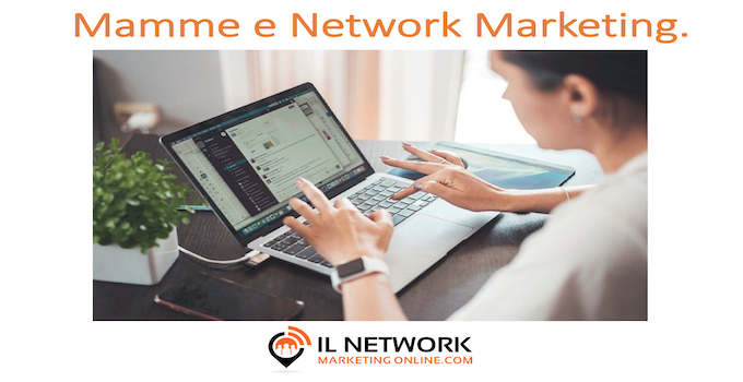 mamme e network marketing